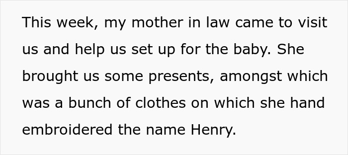 Mother-in-law visits, brings clothes embroidered with the name Henry for the baby; sparks family history debate. Mother-in-law visits, brings clothes embroidered with the name Henry for the baby; sparks family history debate.
