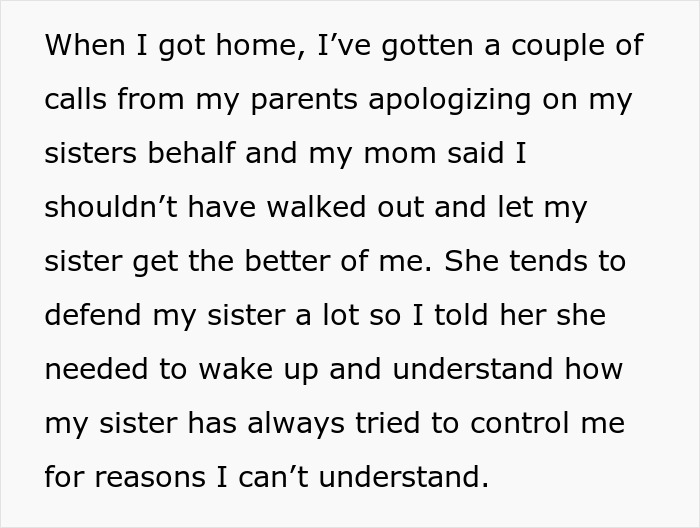 Text discusses sister's controlling behavior; parents apologize after a family dinner incident. Text discusses sister's controlling behavior; parents apologize after a family dinner incident.
