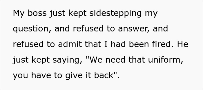 Text exchange about uniform return as boss avoids admitting termination. Text exchange about uniform return as boss avoids admitting termination.