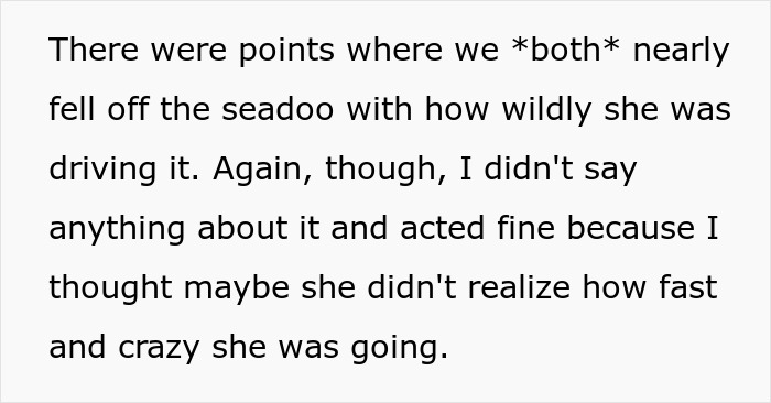 Text recounting a near miss on a seadoo, raising questions about whether the close call was accidental. Text recounting a near miss on a seadoo, raising questions about whether the close call was accidental.