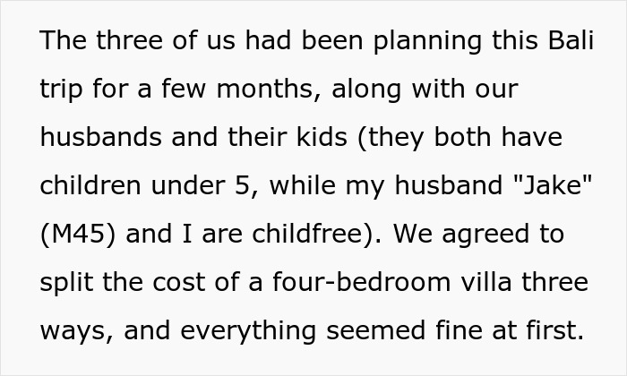 Child-free woman in Bali vacation text about planning trip with friends and kids, splitting villa cost, initially fine. Child-free woman in Bali vacation text about planning trip with friends and kids, splitting villa cost, initially fine.