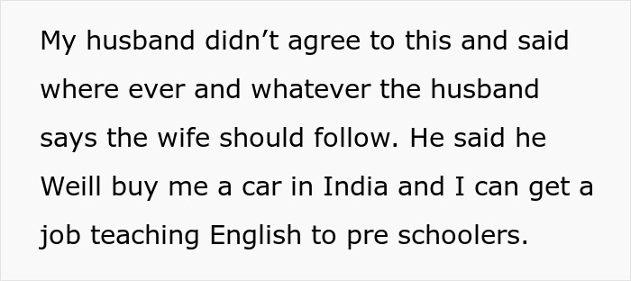 Text image discussing a husband insisting his wife should follow him to relocate to India, promising a car and job prospects. Text image discussing a husband insisting his wife should follow him to relocate to India, promising a car and job prospects.