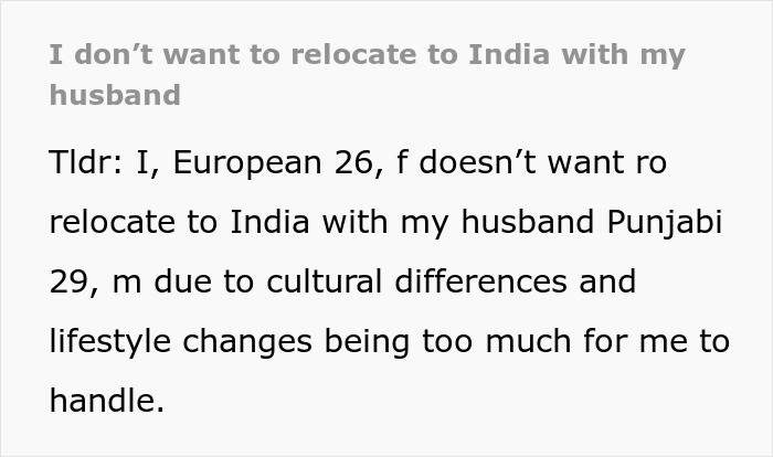 Text discussing reluctance to relocate to India with husband due to cultural differences and lifestyle changes. Text discussing reluctance to relocate to India with husband due to cultural differences and lifestyle changes.
