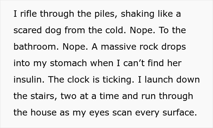 Text describing a frantic search for insulin, mentioning piles, bathroom, ticking clock, and scanning every surface. Text describing a frantic search for insulin, mentioning piles, bathroom, ticking clock, and scanning every surface.
