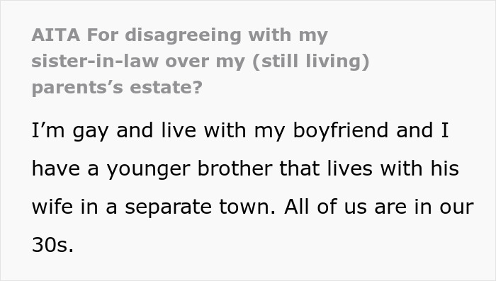 Text discussing a gay man's disagreement with his sister-in-law over family estate issues. Text discussing a gay man's disagreement with his sister-in-law over family estate issues.