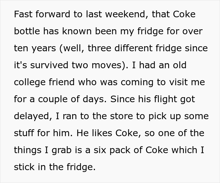 Text describing a man discovering a 10-year-old soda tribute in his fridge for a friend’s late mom. Text describing a man discovering a 10-year-old soda tribute in his fridge for a friend’s late mom.