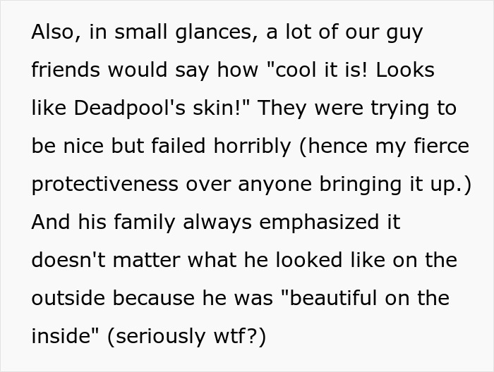 Text discussing reactions to guy's burn scars, comparing them to Deadpool's skin, and family emphasizing inner beauty. Text discussing reactions to guy's burn scars, comparing them to Deadpool's skin, and family emphasizing inner beauty.