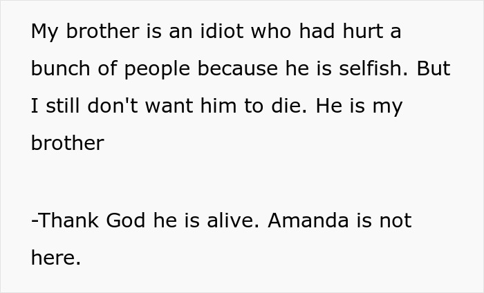 Text discussing a brother's selfishness and relief at his survival, with mention of a missing Amanda. Text discussing a brother's selfishness and relief at his survival, with mention of a missing Amanda.