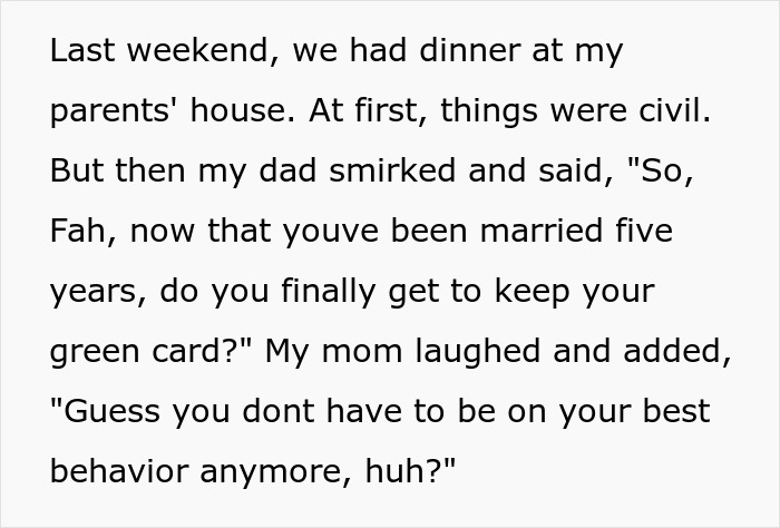 Text describing a dinner conversation highlighting parents' racist remarks towards son's Thai wife about her green card. Text describing a dinner conversation highlighting parents' racist remarks towards son's Thai wife about her green card.