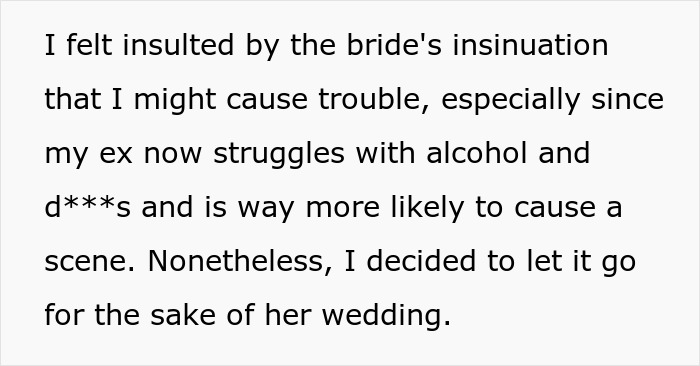 Bridesmaid upset by rude bride's insinuation about causing wedding trouble. Bridesmaid upset by rude bride's insinuation about causing wedding trouble.