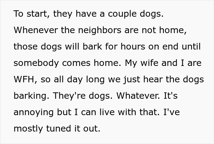 Text about new neighbors' dogs barking, disrupting a family's peace as they work from home. Text about new neighbors' dogs barking, disrupting a family's peace as they work from home.