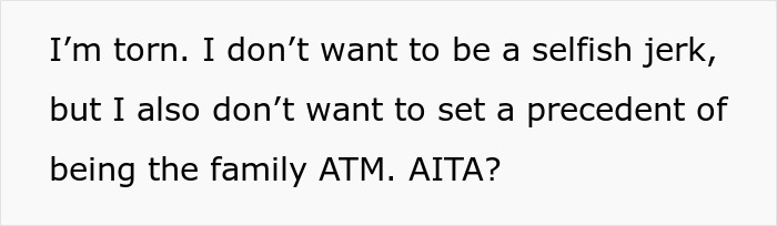 Text expressing a dilemma about being the family ATM. Text expressing a dilemma about being the family ATM.