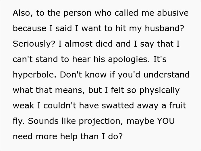 Text about wife's near-death experience due to husband's prank, expressing frustration and defending hyperbole. Text about wife's near-death experience due to husband's prank, expressing frustration and defending hyperbole.