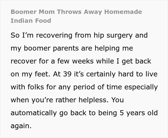 Boomer mom discards homemade Indian food gifted to 39-year-old recovering from surgery, text overlay on white background. Boomer mom discards homemade Indian food gifted to 39-year-old recovering from surgery, text overlay on white background.