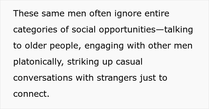 Text discussing male loneliness and the neglect of social opportunities due to the male loneliness epidemic. Text discussing male loneliness and the neglect of social opportunities due to the male loneliness epidemic.
