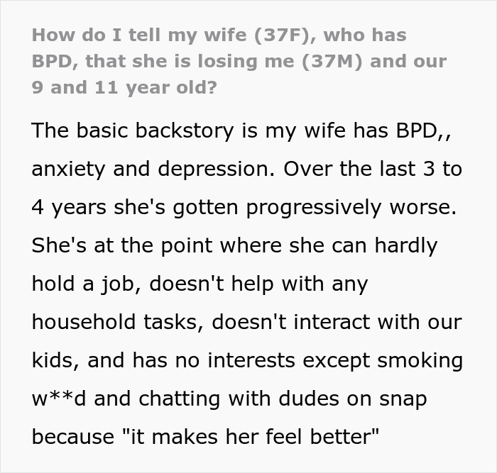 Text discussing a dad's struggle with his wife's worsening mental illness and its impact on their family. Text discussing a dad's struggle with his wife's worsening mental illness and its impact on their family.