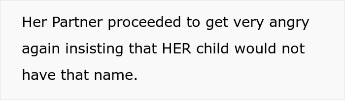 Text discussing a woman calling her partner's baby "hers" and wanting to name him, causing conflict. Text discussing a woman calling her partner's baby "hers" and wanting to name him, causing conflict.