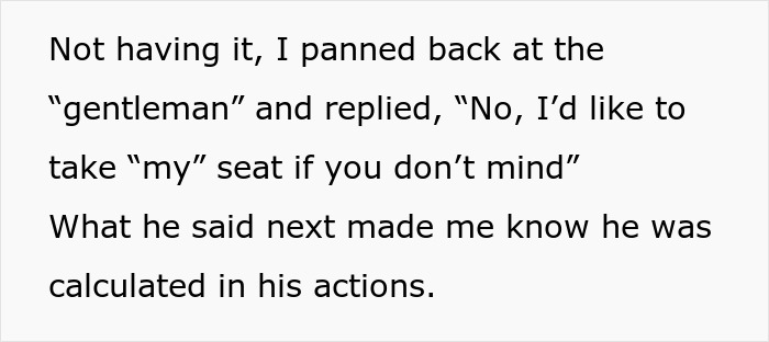 Text image about a woman asserting her right to her seat against a man’s guilt-tripping attempt. Text image about a woman asserting her right to her seat against a man’s guilt-tripping attempt.
