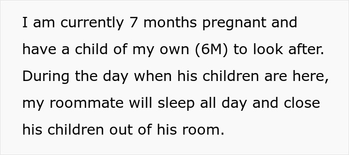 Roommate locks kids out, plays video games all day, leaving pregnant roommate to care for children.