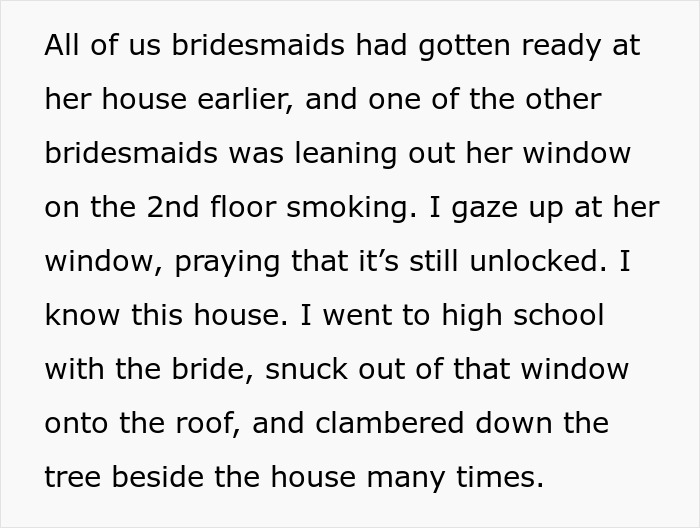 Text about bridesmaids at a bride's house, window access, and past familiarity with the house. Text about bridesmaids at a bride's house, window access, and past familiarity with the house.