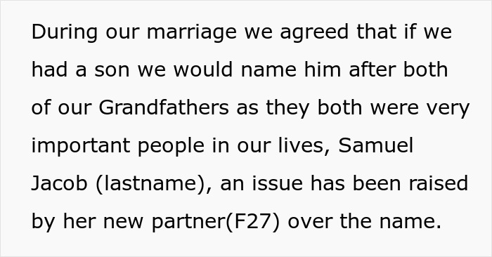 Text about a naming agreement for a son, highlighting a conflict with a new partner over the baby's name. Text about a naming agreement for a son, highlighting a conflict with a new partner over the baby's name.
