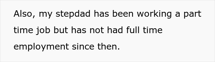 Text about a stepdad working part-time, mentioning his lack of full-time employment. Text about a stepdad working part-time, mentioning his lack of full-time employment.