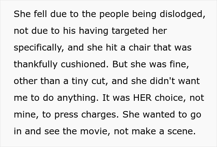Text recounting a movie theater incident involving a fall and decision not to press charges. Text recounting a movie theater incident involving a fall and decision not to press charges.