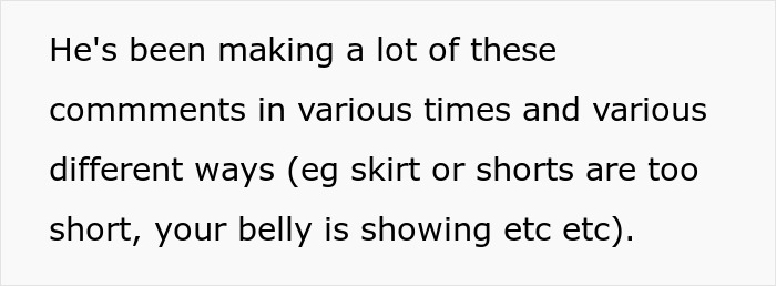 Text image about stepdad's frequent comments on woman's clothing choices. Text image about stepdad's frequent comments on woman's clothing choices.