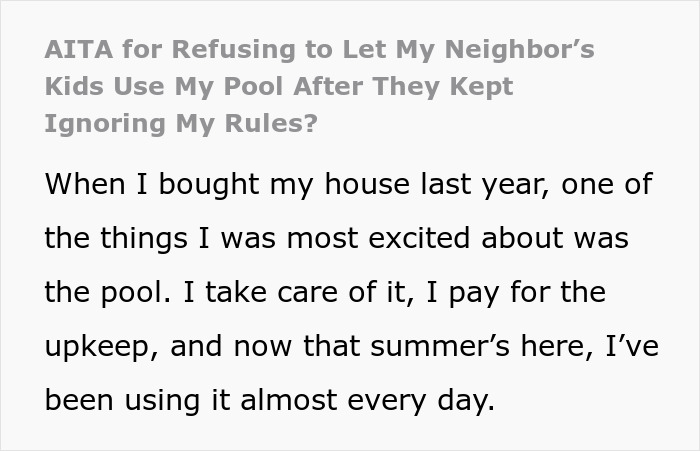 Text about owning a house with a pool and issues with neighbor's kids using it without permission. Text about owning a house with a pool and issues with neighbor's kids using it without permission.