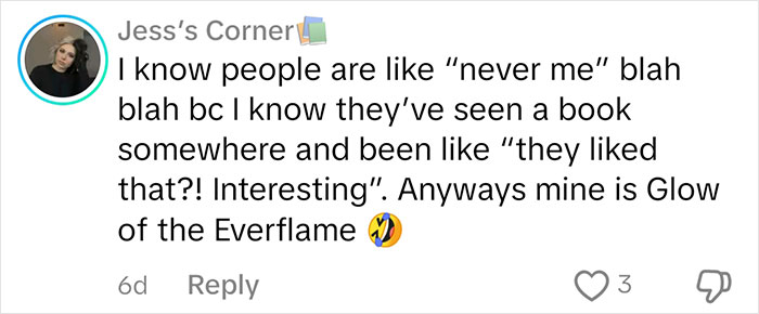 Comment discussing judgments about book choices, specifically "Glow of the Everflame," on a social media post. Comment discussing judgments about book choices, specifically "Glow of the Everflame," on a social media post.