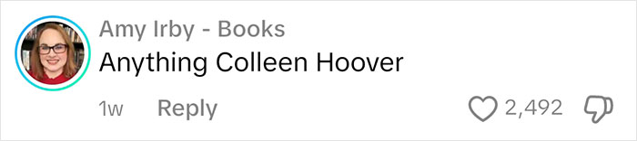Comment on books judging people with "Anything Colleen Hoover" text and likes count. Comment on books judging people with "Anything Colleen Hoover" text and likes count.