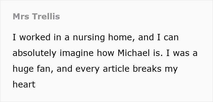 Comment reflecting on Michael Schumacher's condition from a former nursing home worker. Comment reflecting on Michael Schumacher's condition from a former nursing home worker.