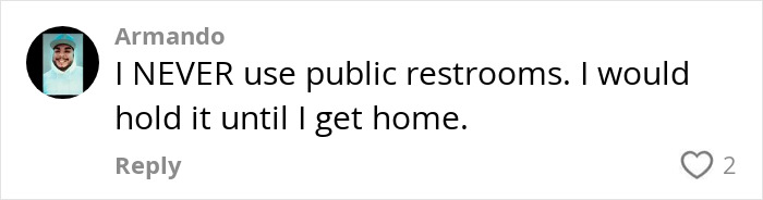 Comment expressing fear about using public restrooms due to hidden needles in toilet paper. Comment expressing fear about using public restrooms due to hidden needles in toilet paper.