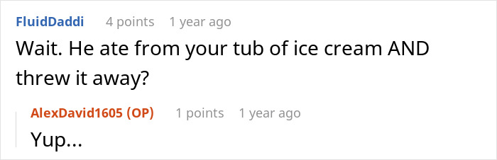Reddit comment about an ice cream thief who threw away the tub after eating. Reddit comment about an ice cream thief who threw away the tub after eating.