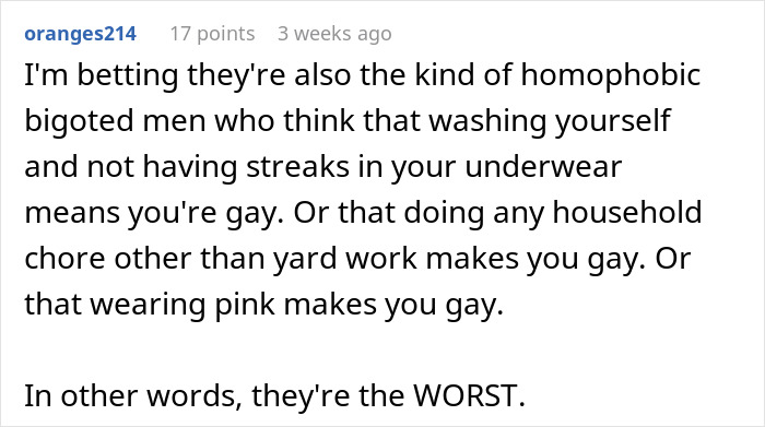 Comment discussing homophobic stereotypes and gender norms, highlighting prejudices. Comment discussing homophobic stereotypes and gender norms, highlighting prejudices.
