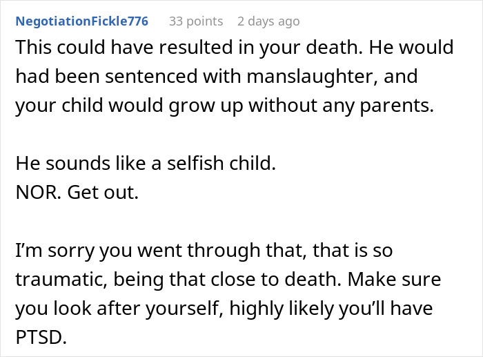 Reddit comment discusses husband's prank leading to wife's near-death and possible PTSD, suggesting they leave him. Reddit comment discusses husband's prank leading to wife's near-death and possible PTSD, suggesting they leave him.