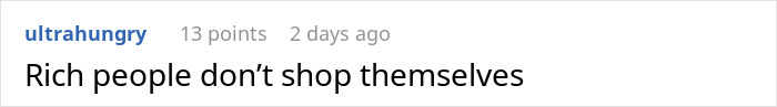 Comment saying, "Rich people don’t shop themselves," related to woman, guards, and mall situation. Comment saying, "Rich people don’t shop themselves," related to woman, guards, and mall situation.