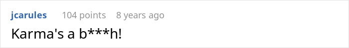 Reddit comment saying "Karma's a b***h!" related to an open relationship topic. Reddit comment saying "Karma's a b***h!" related to an open relationship topic.