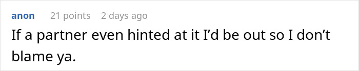 Comment on relationship dynamics: "If a partner even hinted at it I'd be out," expressing strong feelings on open relationships. Comment on relationship dynamics: "If a partner even hinted at it I'd be out," expressing strong feelings on open relationships.