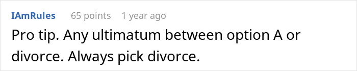 Reddit comment on job ultimatum and divorce advice. Reddit comment on job ultimatum and divorce advice.