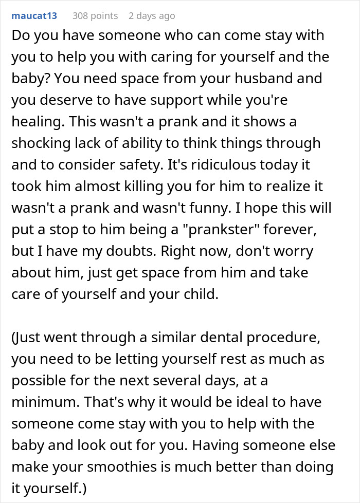 Comment advises on safety after husband's dangerous prank, stressing need for wife's self-care and support during recovery. Comment advises on safety after husband's dangerous prank, stressing need for wife's self-care and support during recovery.