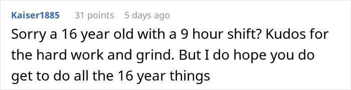 Comment discussing teen's work shift, mentioning hard work and hoping for balanced teen activities. Comment discussing teen's work shift, mentioning hard work and hoping for balanced teen activities.