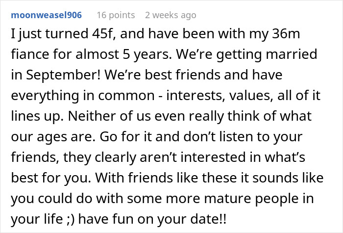 Forum comment about age difference in relationships and unsupportive friends. Forum comment about age difference in relationships and unsupportive friends.