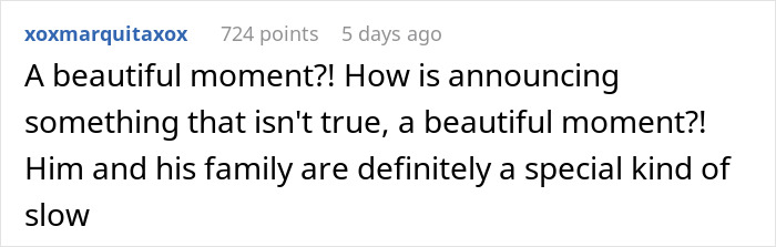 Comment criticizing a false pregnancy announcement at a birthday dinner. Comment criticizing a false pregnancy announcement at a birthday dinner.