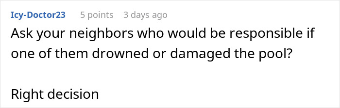 Comment about neighbors' kids using pool without permission. Comment about neighbors' kids using pool without permission.