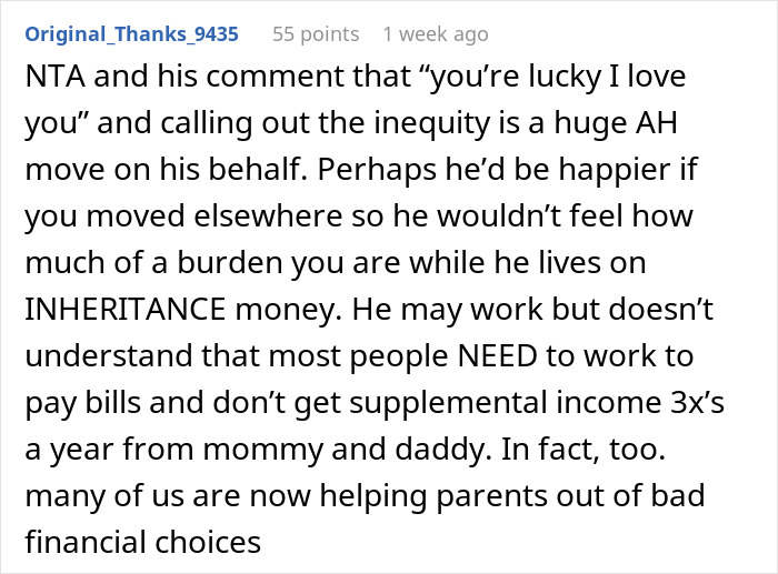Comment discussing inequity in relationship due to inheritance and financial privilege. Comment discussing inequity in relationship due to inheritance and financial privilege.