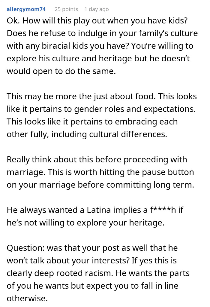 Text comment addressing marriage concerns due to cultural differences and refusal of partner to embrace Hispanic cooking. Text comment addressing marriage concerns due to cultural differences and refusal of partner to embrace Hispanic cooking.