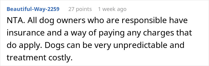 Comment about responsible dog owners having insurance for unexpected vet bills. Comment about responsible dog owners having insurance for unexpected vet bills.