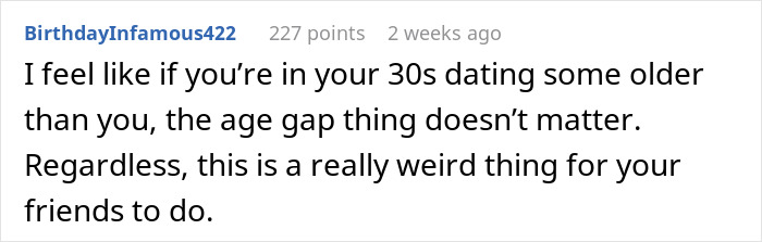 Comment discussing age gap in relationships and friends' reactions. Comment discussing age gap in relationships and friends' reactions.