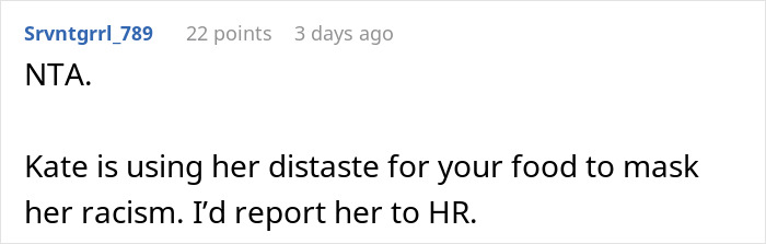 Comment accusing a woman of masking racism through disdain for a coworker's cooking. Comment accusing a woman of masking racism through disdain for a coworker's cooking.